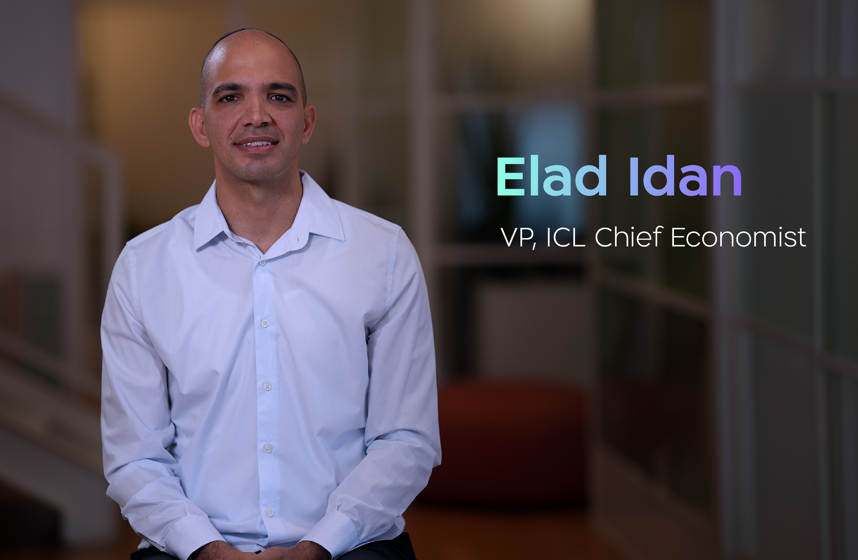 Elad Idan, VP, ICL Chief Economist