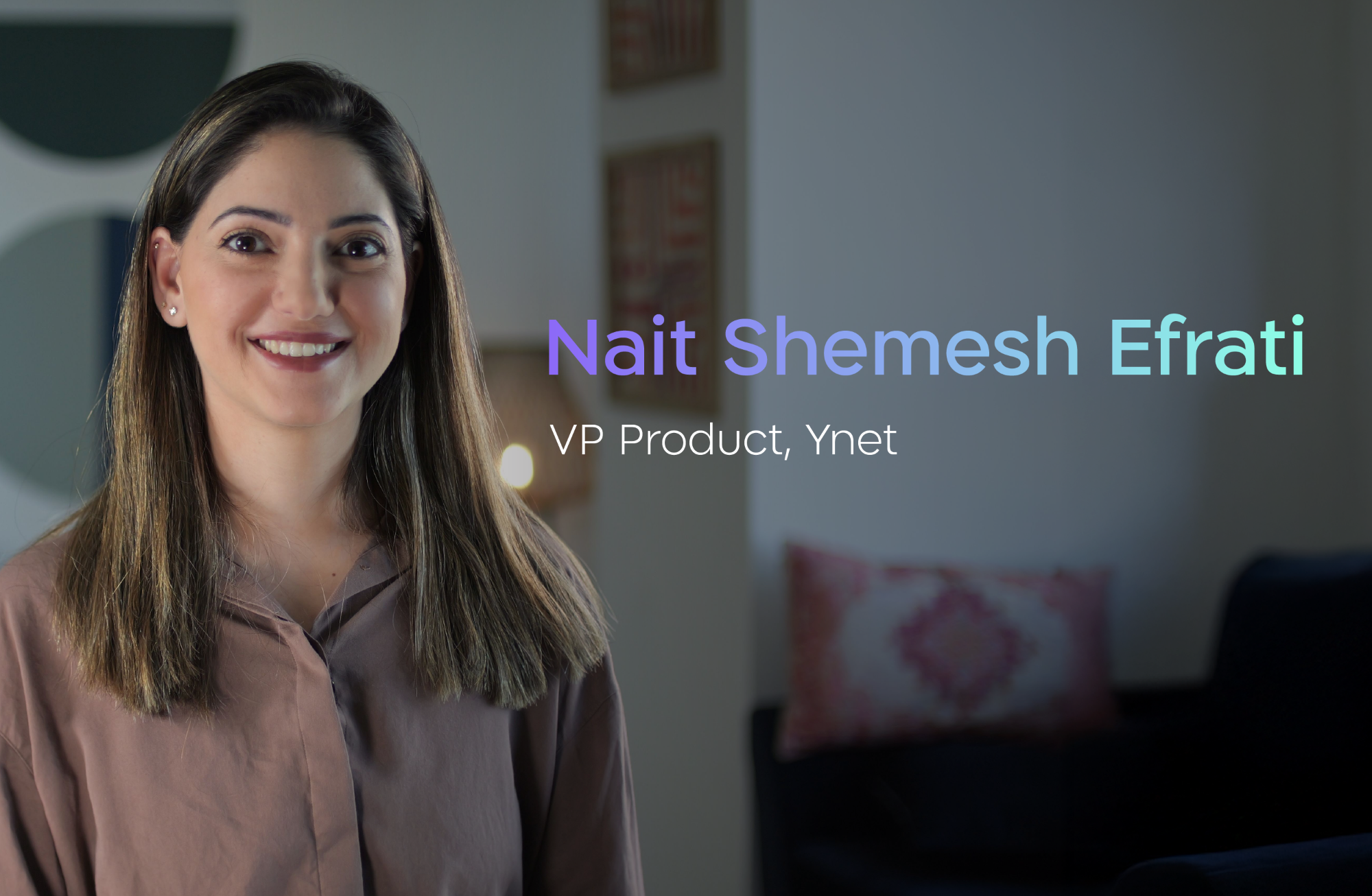 Nait Shemesh Eftati. VP Product, Ynet