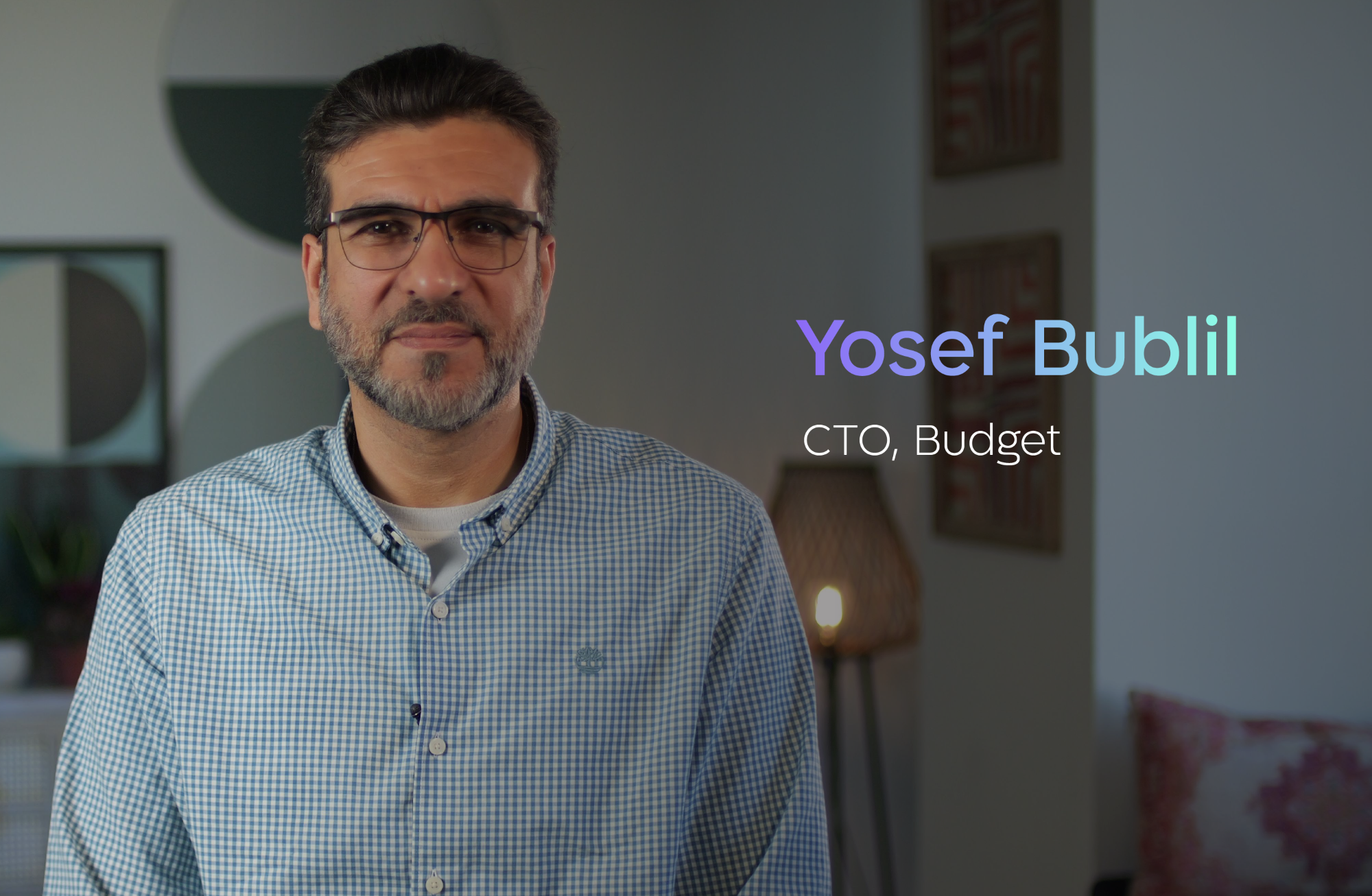 Yosef Bublil, CTO, Budget